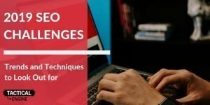 2019 seo challenges and trends
